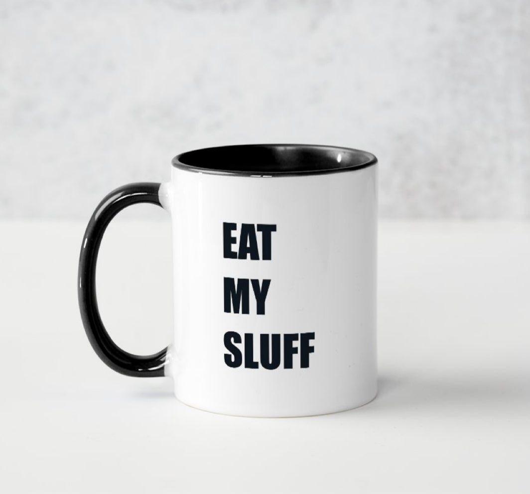 Eat my sluff ceramic mug by Whistler artist Andrea Mueller